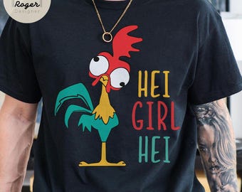 Hei Girl Hei Moana funny shirt, Hei hei Moana chicken Shirt, Disney trip funny shirt, Adult & Kids shirt, WDW Disneyland trip tee
