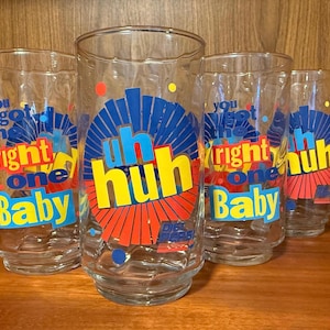 Vintage 1990s Diet Pepsi “You Got the Right One Baby Uh Huh” Glasses - Set of 4