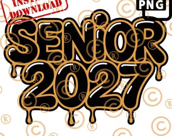 Senior 2027 Graduation PNG, Black Gold Grunge Sublimation Design (Digital Download)