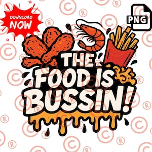 Das Essen ist Bussin PNG | Lustiges Urban Food Zitat | Sublimationsdesign für Shirts, Becher, Aufkleber | Sofort Download