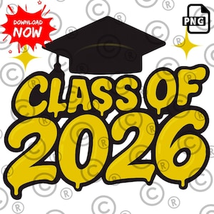 Class of 2026 Senior PNG | Black and Gold Graduation Drip Text Sublimation Design | Graduation Cap Digital Download | Senior Shirt PNG