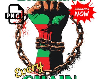 Juneteenth Breaking Every Chain PNG: Black History Design (digitale download)