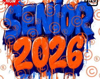 May include: A graphic design featuring the word "SENIOR" in blue, stylized graffiti font, with the year "2026" in orange. The design includes a "DOWNLOAD NOW" button and a "PNG" label, set against a white background with copyright symbols.
