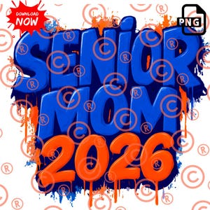 Senior Mom 2026 PNG: Blue & Orange Graffiti Shirt Design (Digital Download)