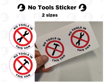 No Tools In This Van Stickers - Waterproof Warning Decals (70mm, 140mm)