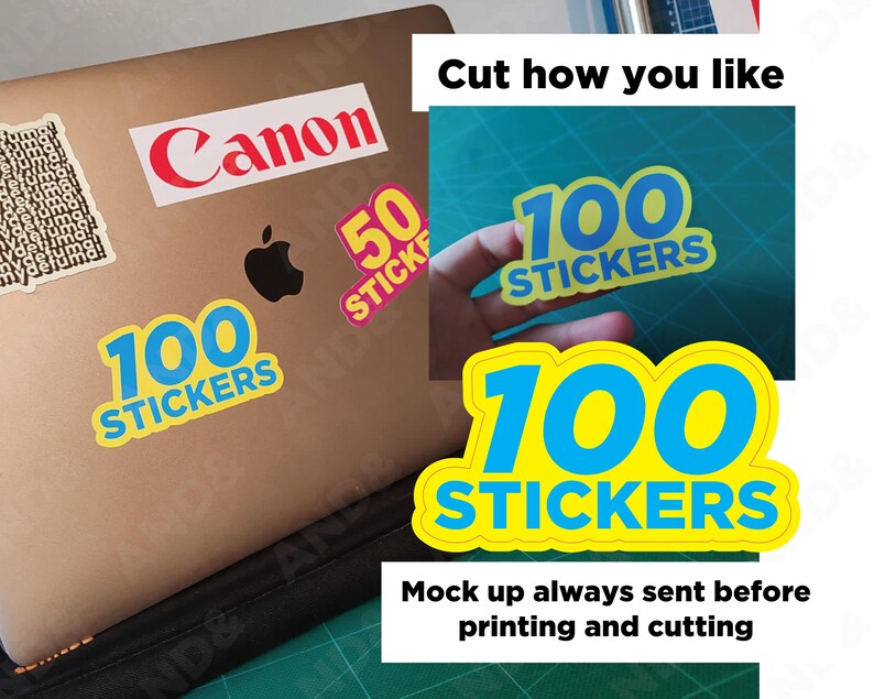 May include: A laptop with stickers, including a "Canon" logo, a black Apple logo, and stickers that read "100 Stickers" and "50 Stickers". The image also shows a sticker being held and the text "Cut how you like" and "Mock up always sent before printing and cutting".