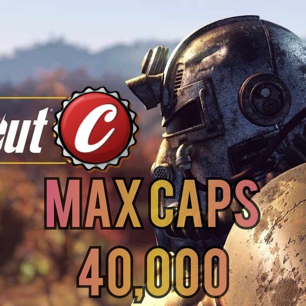 Fallout 76 Max Caps for PC XBOX & PlayStation