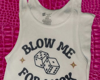 Blow me for luck tank