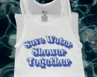 Save Water Shower Together tank
