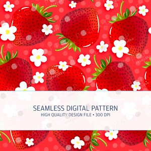 May include: A seamless digital pattern featuring bright red strawberries with green leaves and white flowers on a red background with white polka dots. The text "SEAMLESS DIGITAL PATTERN" is displayed.