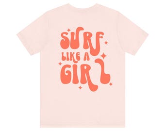 Camiseta unisex de manga corta Surf Like a Girl