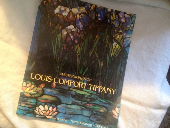 Masterworks of Louis Comfort Tiffany Duncan Eidelberg Harris 