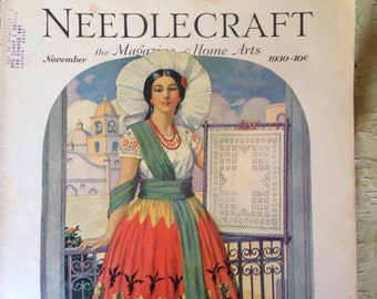 Needlecraft Home Arts Magazine NOVEMBER 1930 Mexico Draw Work John Edwin Jackson Cover Vintage Original Great Ads