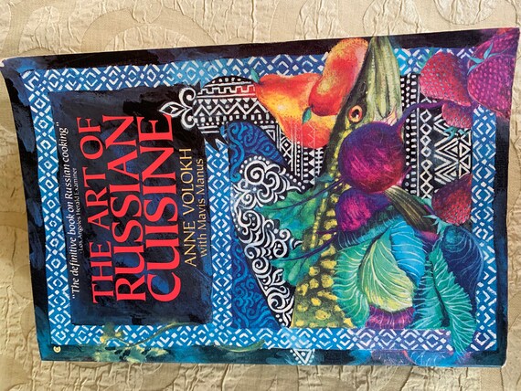 The Art of Russian Cuisine Softcover Cookbook Anne Volokh & Mavis