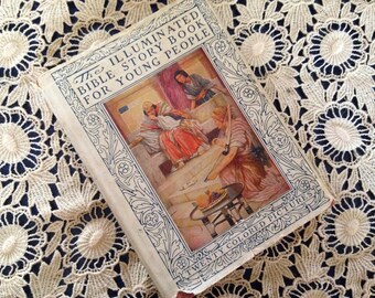 The Illuminated Bible Story Book For Young People by Elizabeth Morton 1927