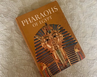 Pharaohs Of Egypt  Lavishly Illustrated Hardcover Book Vintage Natural History 1965