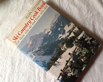 Ski Country Cook Book Ellen Stillman Cookbook 1971 First Edition Hardcover