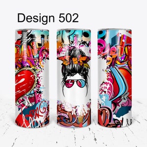 Messy Bun Graffiti Tumbler, Personalized tumbler, Graffiti Tumbler, Graffity Hot Cold Tumbler, Bridesmaid Gift, Friend Gift, Sublimation Design 502