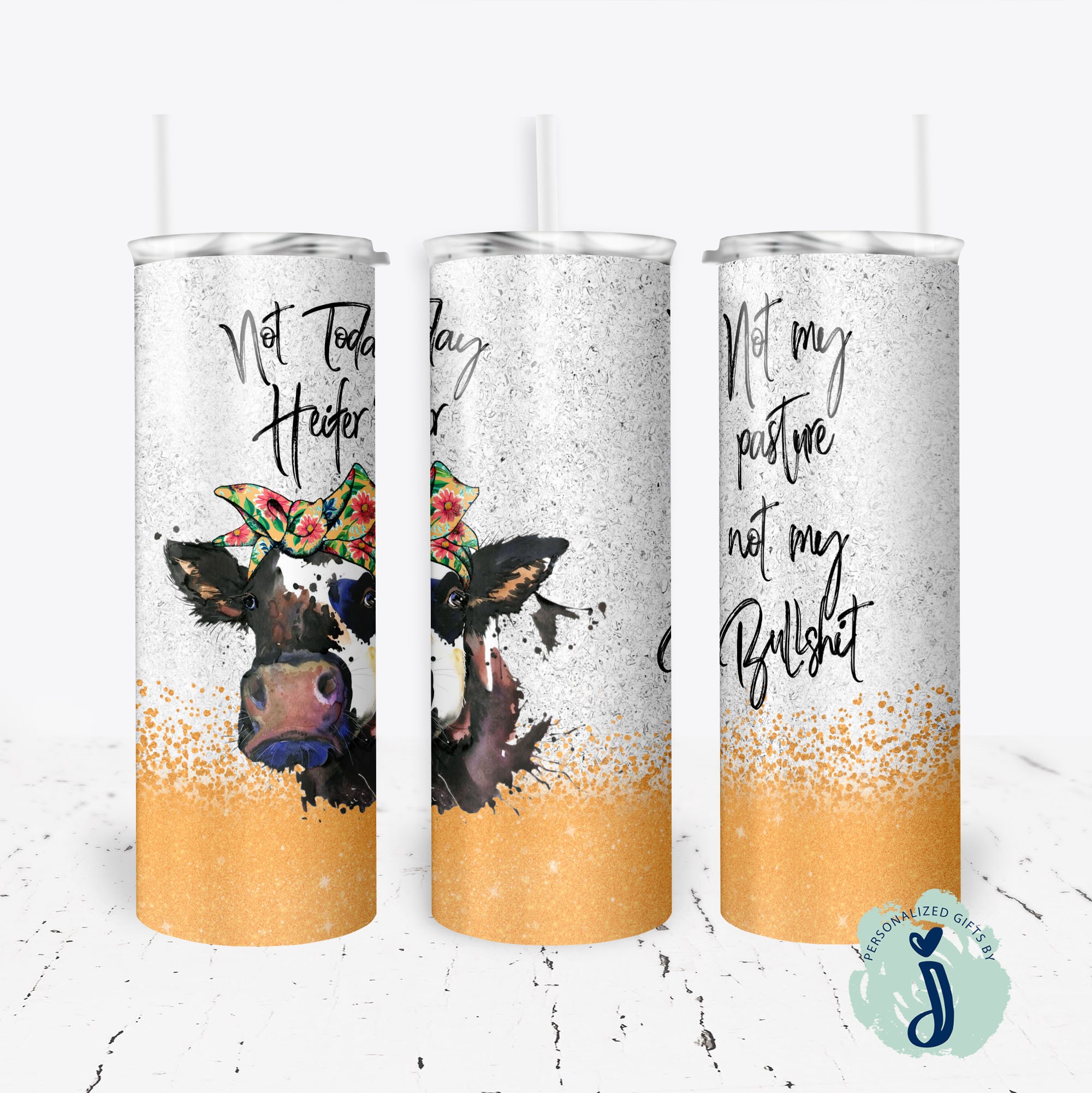 Heifer Tumbler, Not Today Heifer Tumbler, Funny Heifer Tumbler, Tumbler  with Lid and Straw