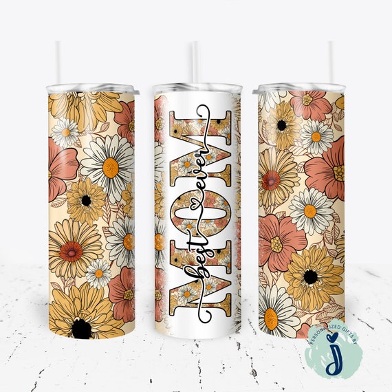 Retro Floral Mom Tumbler, Best Mom Ever Tumbler, Mothers Day Gift