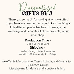 May include: Personalized Gifts By J text with information about production time, shipping, and bulk discounts. The text states that production time is 2 to 4 business days, shipping varies during different seasons, and bulk discounts are available for teams, schools, and companies with a minimum quantity of 12.