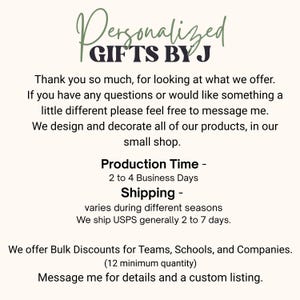 May include: A cream-coloured background displays text that reads "Personalized GIFTS BY J." The text thanks customers and offers custom designs. It mentions a production time of 2-4 business days and bulk discounts for teams and schools.