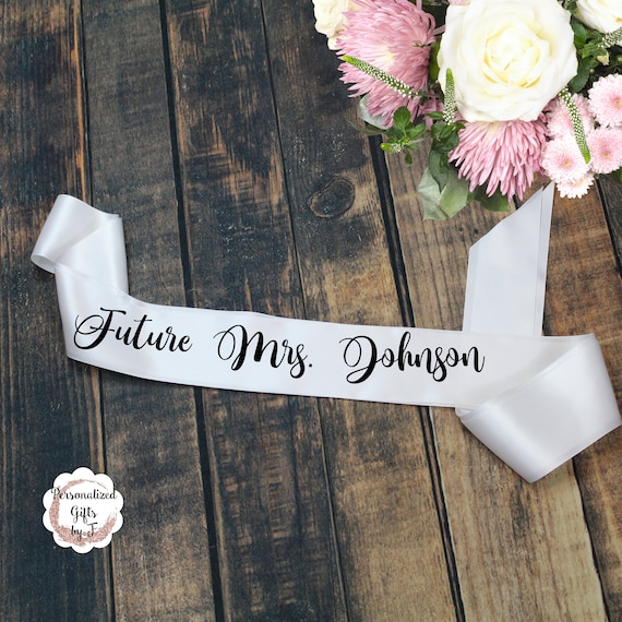 Future Mrs. Satin Sash, Custom Text, Bachelorette Party Sash, Wedding Shower Sash,