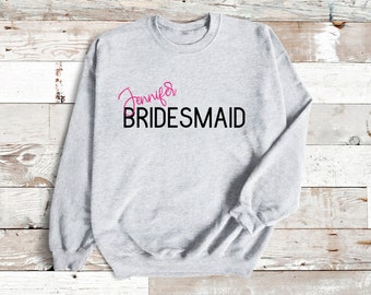 Personalized Bridesmaid Sweatshirt, Bridesmaid T-shirt, Bridesmaid Gifts