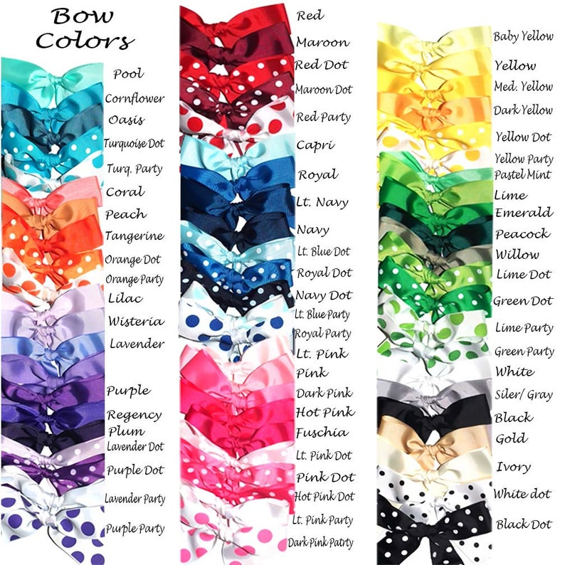 May include: A chart of bow colors with polka dots. The colors include red, maroon, baby yellow, yellow, dark yellow, turquoise, coral, peach, orange, lilac, wisteria, lavender, purple, pink, dark pink, hot pink, fuchsia, lime, emerald, peacock, willow, green, white, silver/gray, black, gold, ivory, and black.
