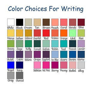 May include: A chart of color choices for writing, with 36 color swatches and their names listed below each swatch. The colors include white, black, cream, tan, brown, peach, coral, marsala, wine, primrose, sunflower, goldenrod, scarlet, red, persimmon, orange, mint, kiwi, greenery, sage, kelly, forest, seafoam, robin, teal, peacock, lavender, violet, lapis, wisteria, grape, eggplant, ice blue, azure, denim, marine, royal, navy, bubblegum, hot pink, berry, peony, ballet, and alloy. The colors are arranged in rows and columns.