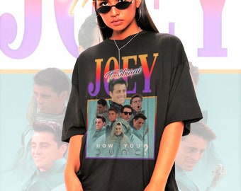 Retro Joey Tribbiani Shirt -Joey Tribbiani T Shirt,Joey Tribbiani Tshirt,Joey Tribbiani T-shirt,Joey Tribbiani Sweatshirt,Matt Leblanc Shirt