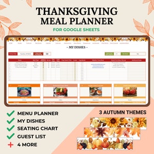 May include: A Thanksgiving meal planner for Google Sheets with a colorful autumn theme. The planner includes sections for menu planning, my dishes, seating chart, guest list, and more. The image shows a sample of the planner with a list of dishes and a section for notes from the menu planner.