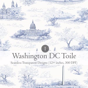 May include: A seamless pattern design featuring illustrations of Washington D.C. landmarks in blue on a white background. The design includes the Capitol Building, the Washington Monument, and other architectural elements. The text "Washington DC Toile" is displayed.