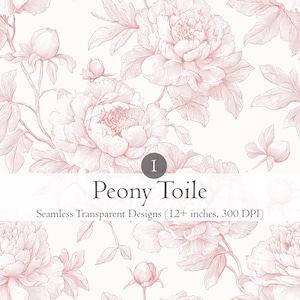 May include: A seamless pattern featuring detailed illustrations of peonies in a vintage style. The design is in shades of pink and white, with the text "Peony Toile" and "Seamless Transparent Designs (12+ inches, 300 DPI)" at the bottom.