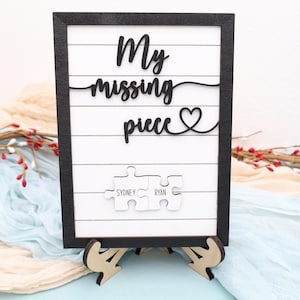 My Missing Piece,Puzzle Piece Sign,Missing Piece Sign,Gift for Boyfriend,Gift for Girlfriend,Valentines Day Decor,Anniversary Gift