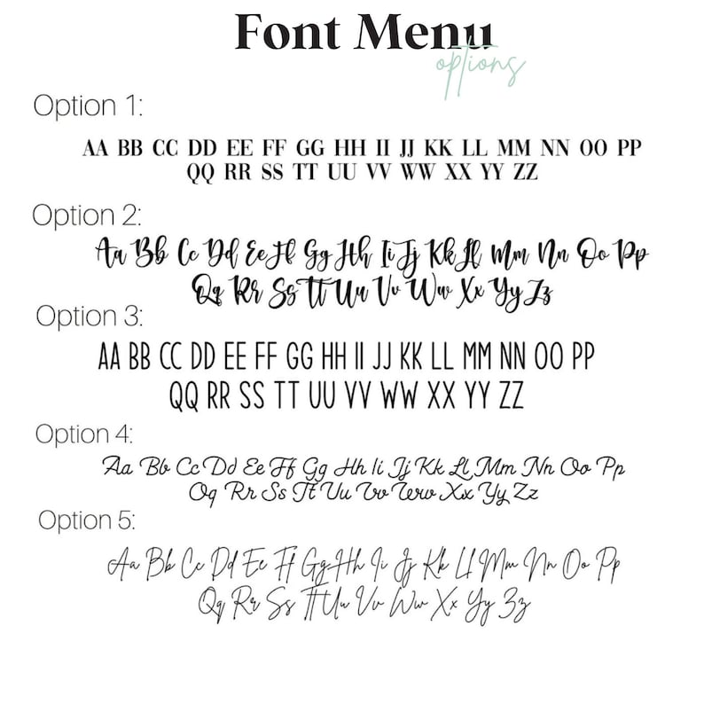 May include: A white background displays a "Font Menu" with five font options. Each option showcases the alphabet in uppercase and lowercase, demonstrating different styles, including serif and script fonts. The text is in black.