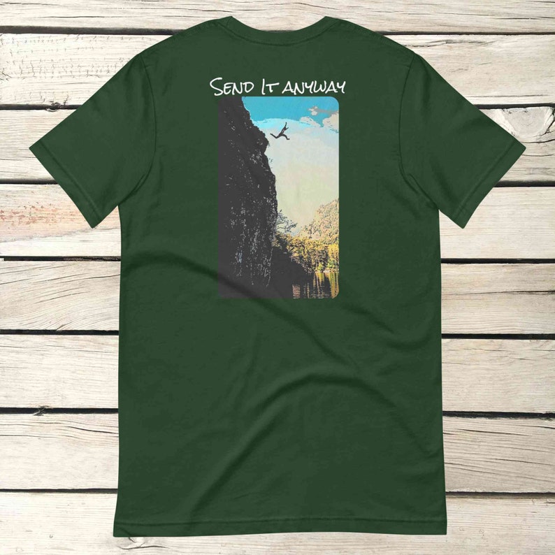 Cliff Jumping T-shirt Adventure Extreme Sports Outdoorsy Adrenaline Casual Unisex Tee Motivational Inspirational Send It Anyway Tshirt image 5