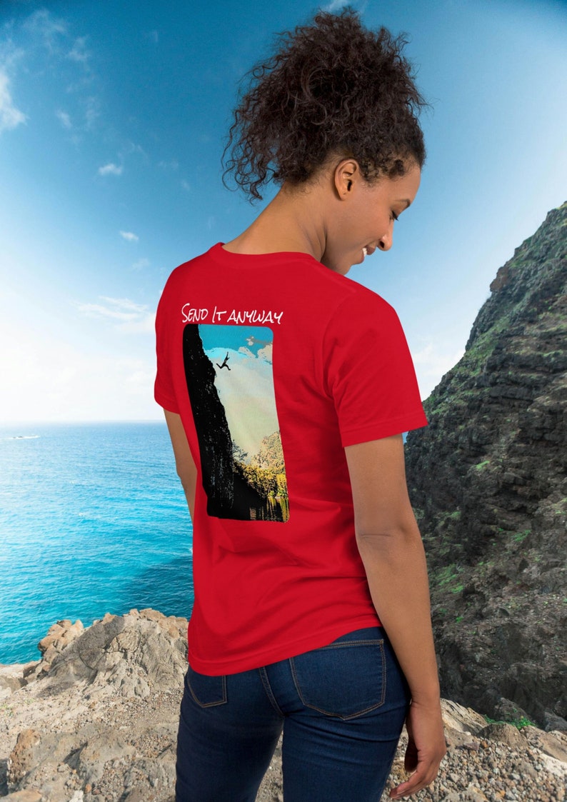 Cliff Jumping T-shirt Adventure Extreme Sports Outdoorsy Adrenaline Casual Unisex Tee Motivational Inspirational Send It Anyway Tshirt image 3