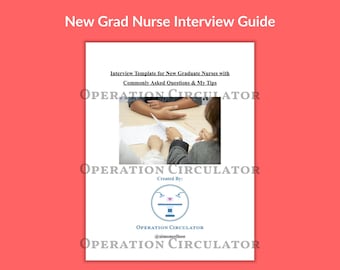New Grad Nurse Interview Questions and Tips | (Template/Prep) | (PDF File)