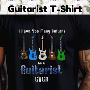 Guitarist T-Shirt For Guitar Player Slogan Shirt For Dad Fathers Day Gift For Guitarist Brother Shirt Men’s Funny Guitar Gift