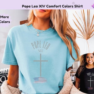 Pope Leo Comfort Colors T-shirt For Her Religious Shirt Vintage Style Pope Tee Shirt For New Pope Leo