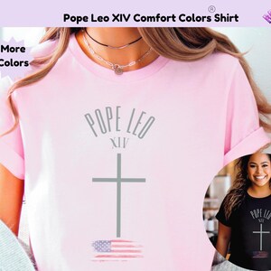 Pope Leo Comfort Colors T-shirt For Her Religious Shirt Vintage Style Pope Tee Shirt For New Pope Leo