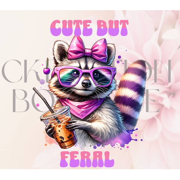 Racoon PNG Sublimation Image T-Shirt Racoon Design PNG Funny Raccoon Tshirt Image PNG Cute But Feral Image Watercolor Clipart Raccoon Lover