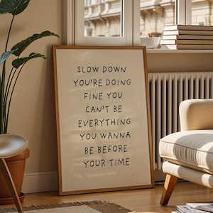 Slow Down You’re Doing Fine, Motivational Wall Art, Inspirational Quote Poster, Positive Affirmation Print, Typography, Vienna Billy Joel