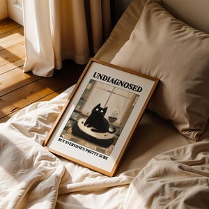 Undiagnosed But Everyone’s Pretty Sure, Funny Print, Cat Humor Poster, Quirky Home Decor, Cat Lover Gift, Tism Print, Cozy Living Room Decor