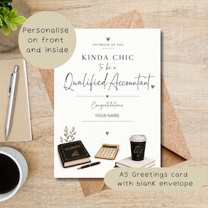 May include: A white greeting card featuring the text SO PROUD OF YOU, KINDA CHIC to be a Qualified Accountant, Congratulations, and YOUR NAME. The design includes illustrations of a black accounts book, a gold calculator, a pen, and a coffee cup.