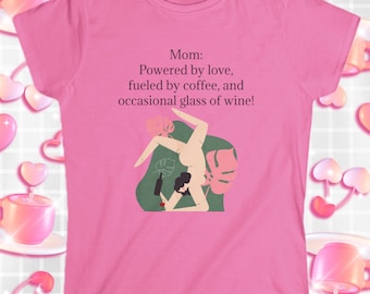 Mom:Powered by Love, Coffee, and Wine Shirt|Mothers Day Gift/Mothers Day Shirt/Gift for Her/Gift for Mom/First Mothers Day/Funny Mothers Day