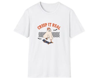 Creep it real | Halloween T-Shirt | Gruseliges T-Shirt | T-Shirt | Lustiges Meme Shirt | Shirts die hart gehen | Unisex T-Shirt
