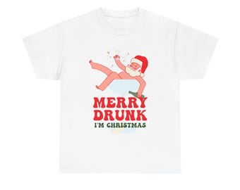 Lustiges Santa Unisex Schweres Baumwoll-T-Shirt für Weihnachten, Drunk and Happy Xmas T-Shirt, Festliche Urlaubskleidung, Weihnachtsmann-T-Shirt, Comical Christmas