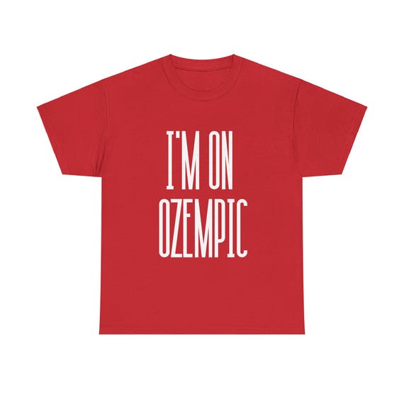 Funny Joke Gym Unisex Tee, Humorous Ozempic Shirt, Workout Apparel, Men Women Fitness Clothing, Sarcastic Health Gift